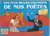 Les plus belles chansons de nos Po�tes